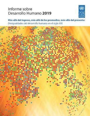 Informe Sobre Desarrollo Humano 2019