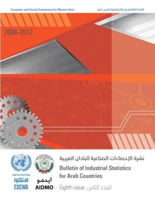 United Nations Economic and Social Commission for Western Asia, United Nations Publications - Bulletin of Industrial Statistics for Arab Countries 2006 - 2012, Häftad
