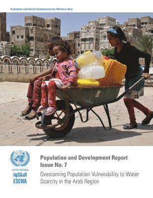 Overcoming population vulnerability to water scarcity in the Arab region 1