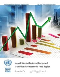 bokomslag Statistical Abstract of the Arab Region, Issue Number  34 (English/Arabic Edition)