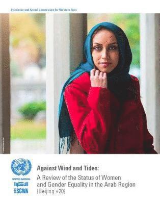 United Nations: Economic and Social Commission for Western Asia, United Nations Publications - Against winds and tides, Häftad