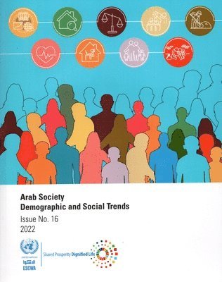 bokomslag Arab Society: Demographic and Social Trends - Issue No. 16