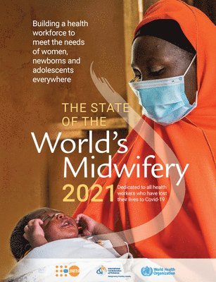 State of the world's midwifery 2021 1