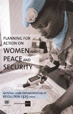 Planning for Action on Women and Peace and Security 1