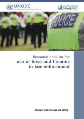 bokomslag Resource Book on the Use of Force and Firearms in Law Enforcement