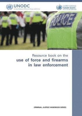 bokomslag Resource book on the use of force and firearms in law enforcement