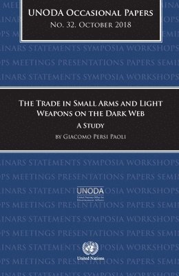 trade in small arms and light weapons on the dark web