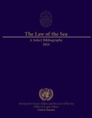 Law of the Sea: a Select Bibliography 2014