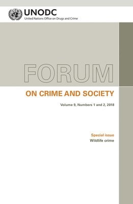 United Nations Office on Drugs and Labor, United Nations: Office on Drugs and Crime, United Nations Publications - Forum on Crime and Society Vol. 9, Numbers 1 and 2, 2018, Häftad
