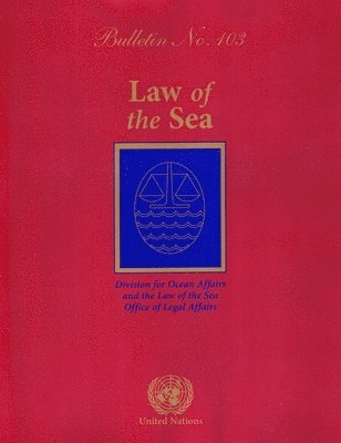 bokomslag Law of the Sea Bulletin, No. 103