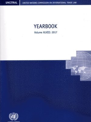 bokomslag United Nations Commission on International Trade Law yearbook 2017