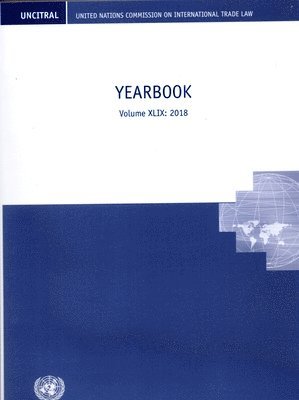 bokomslag United Nations Commission on International Trade Law yearbook 2018