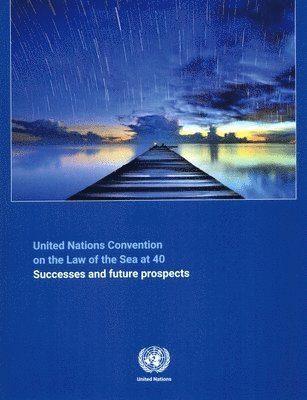 The United Nations Convention on the Laws of the Sea at 40 1