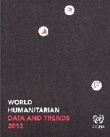 bokomslag World humanitarian data and trends 2013