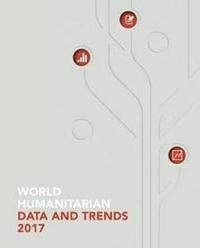 bokomslag World humanitarian data and trends 2017