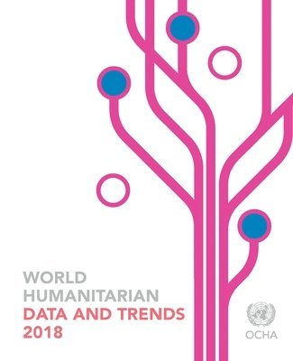 bokomslag World humanitarian data and trends 2018