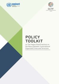 bokomslag Policy toolkit on The Hague good practices on the nexus between transnational organized crime and terrorism