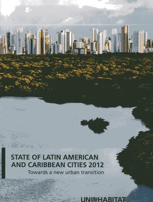 bokomslag State of Latin America and Caribbean cities 2012