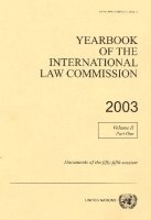 United Nations: International Law Commission - Yearbook of the International Law Commission 2003, Häftad