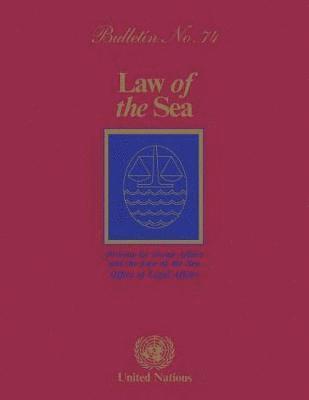 Law of the Sea Bulletin, Number 74, 2011 1