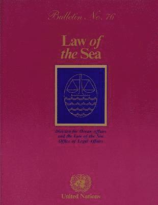 bokomslag Law of the Sea Bulletin, Number 76, 2011