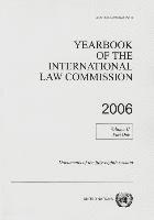 bokomslag Yearbook of the International Law Commission 2006