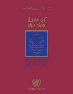 bokomslag Law of the Sea Bulletin, Number 77, 2011