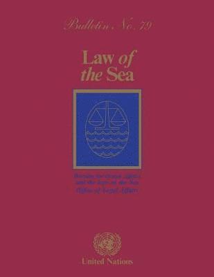 Law of the Sea Bulletin, Number 79, 2012 1