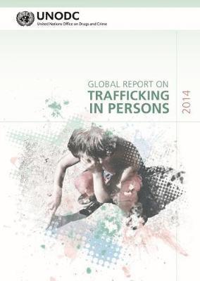 Global Report on Trafficking in Persons 2014
