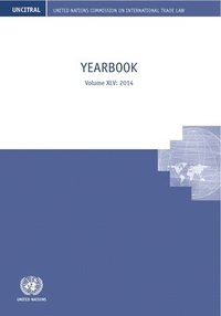 bokomslag United Nations Commission on International Trade Law yearbook 2014