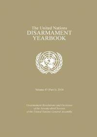 bokomslag United Nations Disarmament Yearbook 2018: Part I
