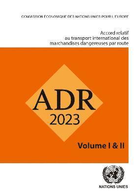 bokomslag Accord Relatif Au Transport International De Marchandises Dangereuses Par La Route (ADR)