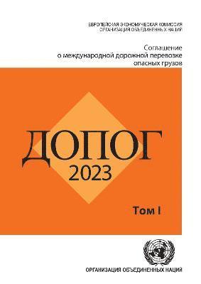 bokomslag Agreement Concerning the International Carriage of Dangerous Goods by Road (ADR)¿(Russian Language Edition)