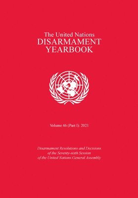 bokomslag The United Nations disarmament yearbook