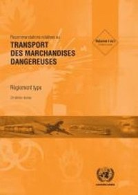 bokomslag Recommandations des Nations Unies relatives au transport des marchandises dangereuses, Rglement type