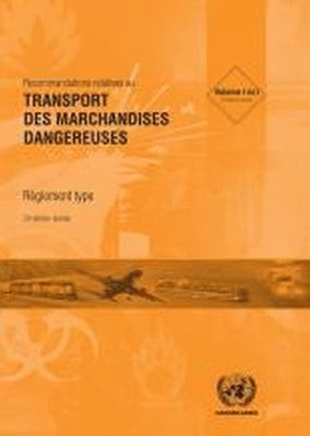Recommandations Des Nations Unies Relatives Au Transport Des Marchandises Dangereuses, Règlement Type