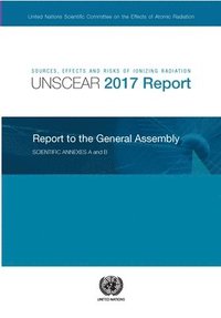 bokomslag Sources, effects and risks of ionizing radiation