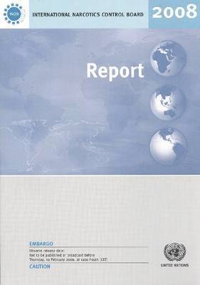 bokomslag Report of the International Narcotics Control Board for 2008