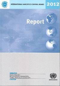 bokomslag Report of the International Narcotics Control Board for 2012