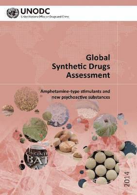 United Nations, United Nations Office on Drugs and Crime, United Nations Publications - Global Synthetic Drugs Assessment 2014, Häftad