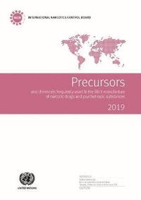 bokomslag Precursors and chemicals frequently used in the illicit manufacture of narcotic drugs and psychotropic substances 2019