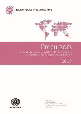 Precursors and chemicals frequently used in the illicit manufacture of narcotic drugs and psychotropic substances 2019 1