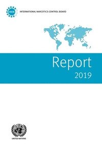 bokomslag Report of the International Narcotics Control Board for 2019