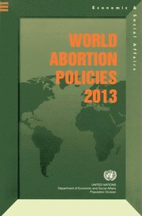 bokomslag World abortion policies 2013