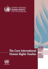 bokomslag The core international human rights treaties