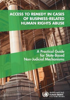 Access to Remedy in Cases of Business-related Human Rights Abuse 1