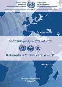bokomslag Mechanism for International Criminal Tribunals (MICT) Bibliography on ICTR and ICTY