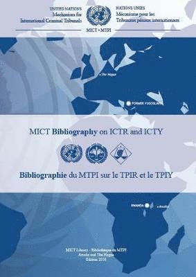 Mechanism for International Criminal Tribunals (MICT) Bibliography on ICTR and ICTY 1