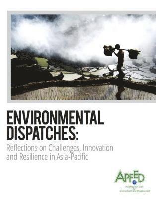 United Nations Environment Programme, United Nations Publications - Environmental dispatches, Häftad