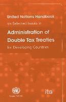 bokomslag United Nations handbook on selected issues in administration of double tax treaties for developing countries